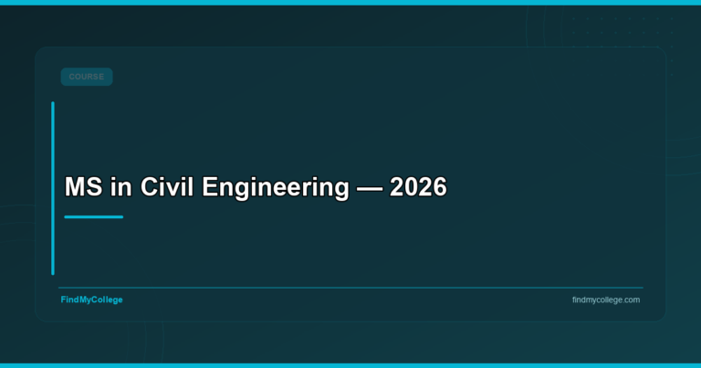 MS in Civil Engineering: Colleges, Fees, Syllabus & Career 2026
