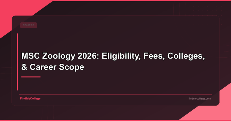 MSc Zoology 2026: Eligibility, Fees, Colleges, & Career Scope