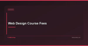Web Design Course Fees: Eligibility, Syllabus & Salary in India