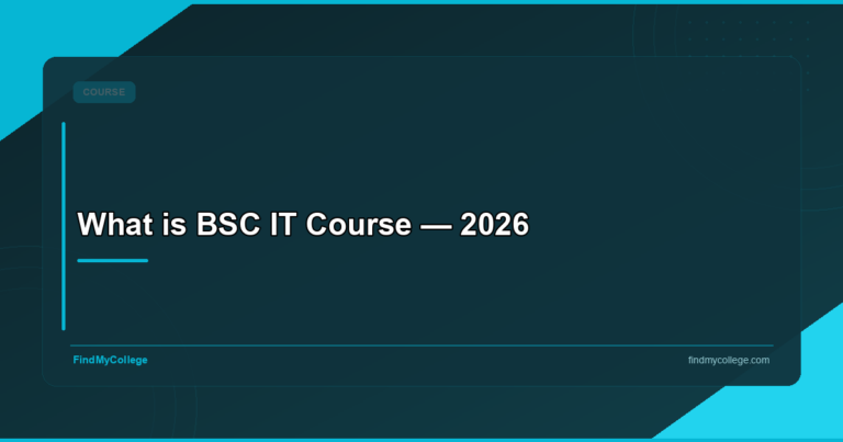BSc IT Course: Eligibility, Fees, Syllabus & Career in India 2026