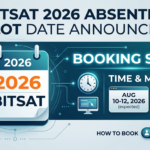 BITSAT 2026 Absentee Slot Date Announced: Check How to Book Your Exam Session Now
