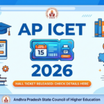 AP ICET Hall Ticket 2026 Releasing on April 15; Check Details Here