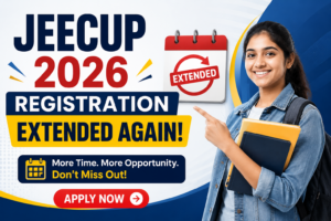 JEECUP 2026 Registration Extended Again; Check Revised Exam Date & Updated Schedul