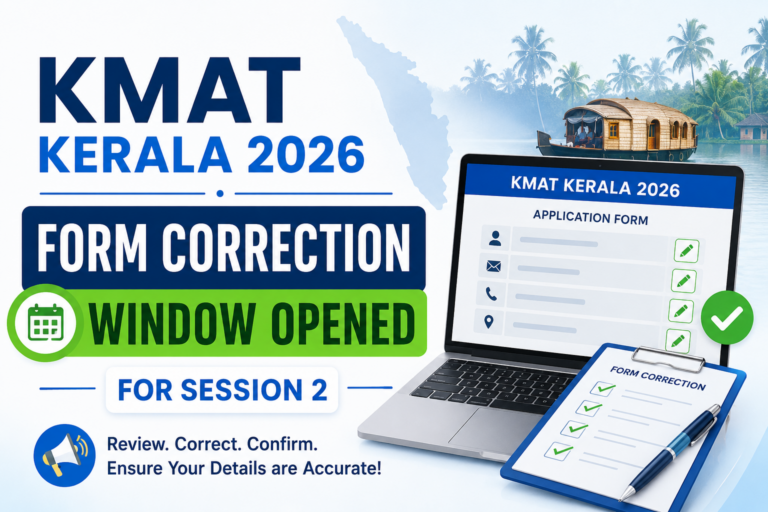 KMAT Kerala 2026 Form Correction Window Opened for Session 2