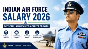 Indian Air Force Salary 2026: Pay Scale, Allowances & Career Growth