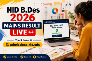 NID B.Des 2026 Mains Result Live: Direct Link @admissions.nid.edu; Check Seat Allotment & Rechecking Window Dates