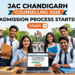 JAC Chandigarh Counselling 2026 Starts; Registration Process Open till June 21