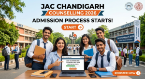 JAC Chandigarh Counselling 2026 Starts; Registration Process Open till June 21