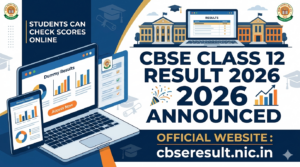 Class 12 CBSE Result 2026 Announced @cbscresult.nic.in, DigiLocker & UMANG App; Latest Update