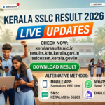 SSLC Result 2026 Kerala Link (Today) @sslcexam.kerala.gov.in, keralaresults.nic.in Live Updates