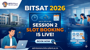 BITSAT 2026 Session 2 Slot Booking Live: Test City Allotment (Today), Direct Link, Steps to Check